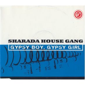 Download track Gypsy Boy Gypsy Girl (Radio Edit) Sharada House Gang