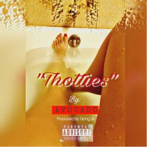 Download track Thotties Avocado