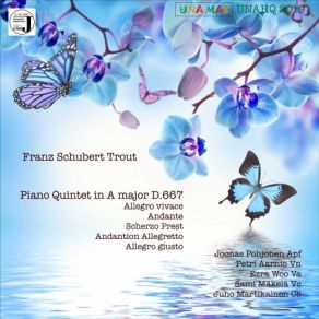 Download track Schubert: Piano Quintet In A Major D667: 3. Scherzo Presto Juho Quintet