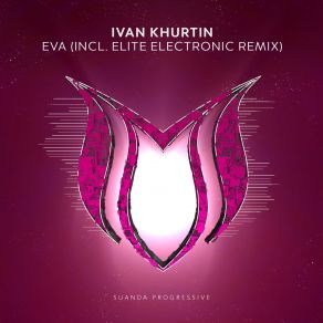 Download track Eva (Elite Electronic Remix) Ivan Khurtin