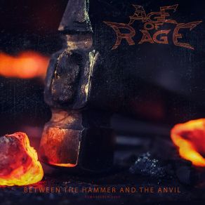 Download track Between The Hammer And The Anvil Age Of Rage