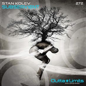 Download track Subservient (Original Mix) Stan Kolev