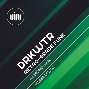 Download track Retro-Grade Funk DRKWTR