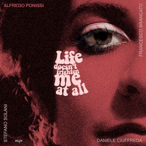 Download track 02 - Life Doesn _ T Frighten Me At All Alfredo Ponissi