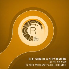 Download track So You Win Again (F. G. Noise Remix) Neev Kennedy, Beat Service