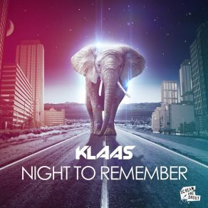 Download track Night To Remember (Radio Edit) Klaas