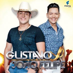 Download track Sinal Que Hoje Tem Gustavo E João Felipe