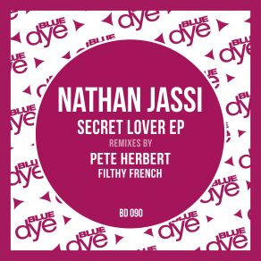 Download track Secret Lover (Filthy French Remix) Nathan Jassi