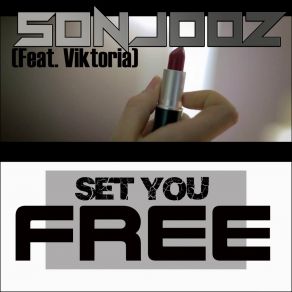 Download track Set You Free (Raving Luke Instrumix) Sonjooz