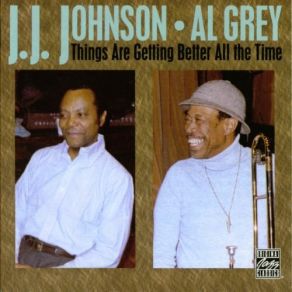 Download track Doncha Hear Me Callin To Ya Jay Jay Johnson, Al Grey