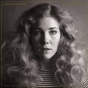 Download track All That I Know Is (I'm Your Baby) Caroline Smith