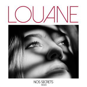 Download track Nos Secrets (P. E. L Remix) Louane