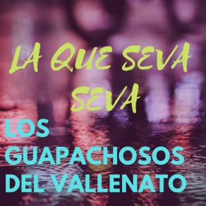 Download track No Se Que Voy Hacer Los Guapachosos Del Vallenato