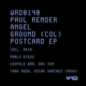 Download track PostCard (OSCAR SANCHEZ Remix) AngelGround (Col)Oscar Sanchez