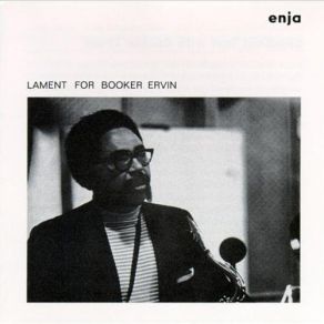 Download track Lament For Booker Booker Ervin