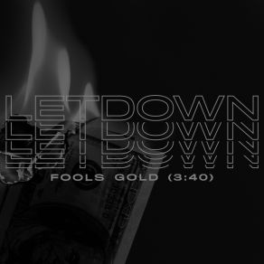 Download track Fool's Gold The Letdown