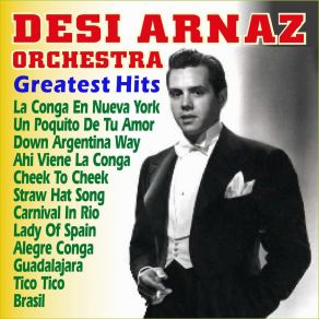 Download track La Conga En Nueva York Desi Arnaz