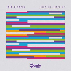 Download track Fora Do Tempo (Original Mix) Jaen & Vazik