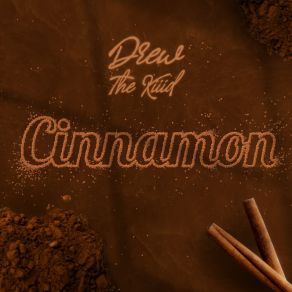 Download track Cinnamon Drew The Kiiid