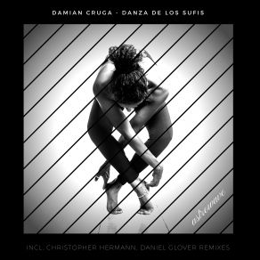 Download track Danza De Los Sufis (Daniel Glover Remix) Damian Cruga