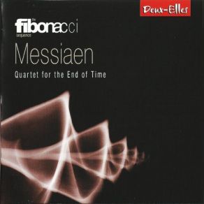 Download track Quatuor Pour La Fin Du Temps, For Violin, Cello, Clarinet & Piano, I-22- Prai... The Fibonacci Sequence