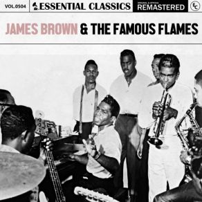 Download track I Want You So Bad James Brown, The Famous Flames