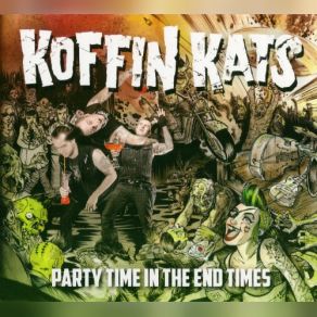 Download track Party Time In The End Times. Ape The Koffin Kats