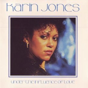 Download track Under The Influence Of Love Karin Jones