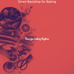 Download track Smart Backdrops For Sunday Brunch Music For Cooking Rhythms