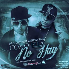 Download track Como Ella No Hay Anthony Fama, Bf