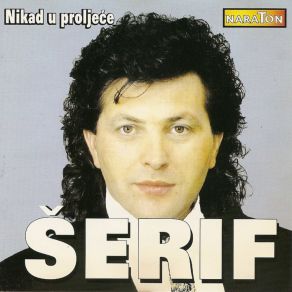 Download track Nikad U Prolece Serif Konjevic