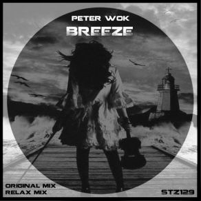 Download track Breeze (Original Mix) Peter Wok