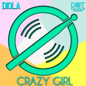 Download track Crazy Girl (Original Mix) Diola