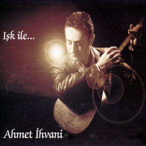 Download track Ez Ji Xwe Bezarim Ahmet İhvani