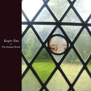 Download track Out Of Tune, Out Of Time, Out Of Here Roger Eno