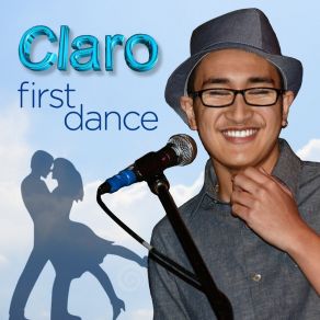 Download track First Dance Claro