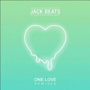 Download track One Love (Mak And Pasteman Remix) Jack Beats