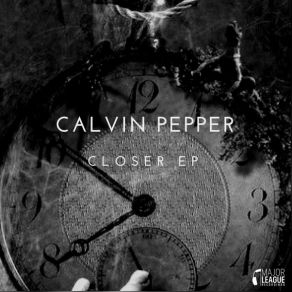 Download track Closer Calvin Pepper