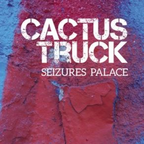 Download track Will To Power Cactus Truck