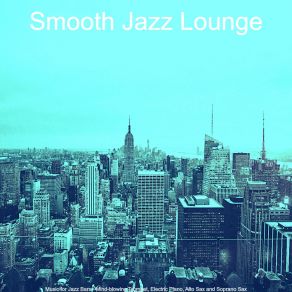 Download track Happy Ambiance For Luxury Hotels Smooth Jazz Lounge