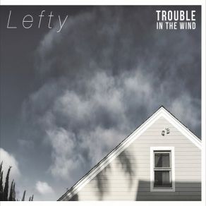 Download track My Lucky June Trouble In The Wind