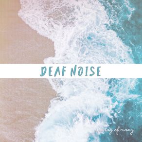 Download track Con Deaf Noise Deaf Noise