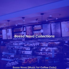 Download track Happy Ambience For Cafes With Friends Bossa Nova Collections