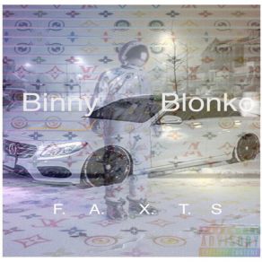 Download track Faxts Binny Blonko