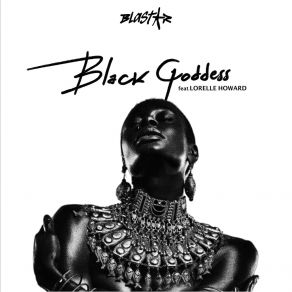 Download track Black Goddess BlastarLorelle Howard