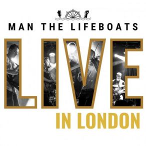 Download track A Wasted Life (Live) Man The Lifeboats