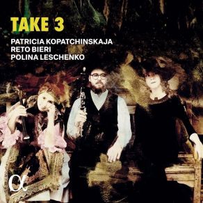 Download track 13 - Burlesque For Violin & Piano, Op. 8 - No. 2 Polina Leschenko, Patricia Kopatchinskaja, Reto Bieri