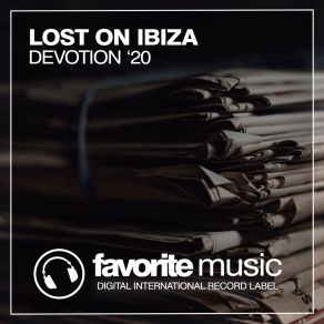 Download track Devotion (Rolling Royce Remix) Lost On IbizaRolling Royce