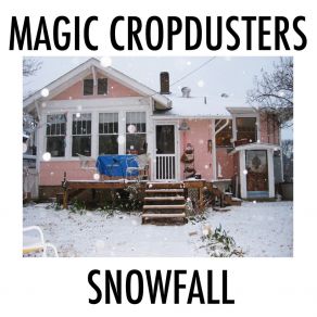 Download track Falling Snow Magic Cropdusters