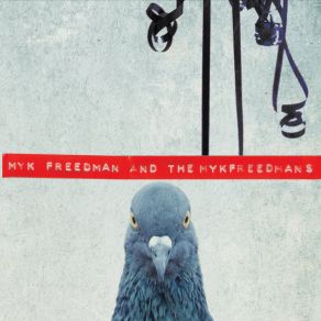 Download track Since I've Left Home I've Grown A Thin Beard The Mykfreedmans